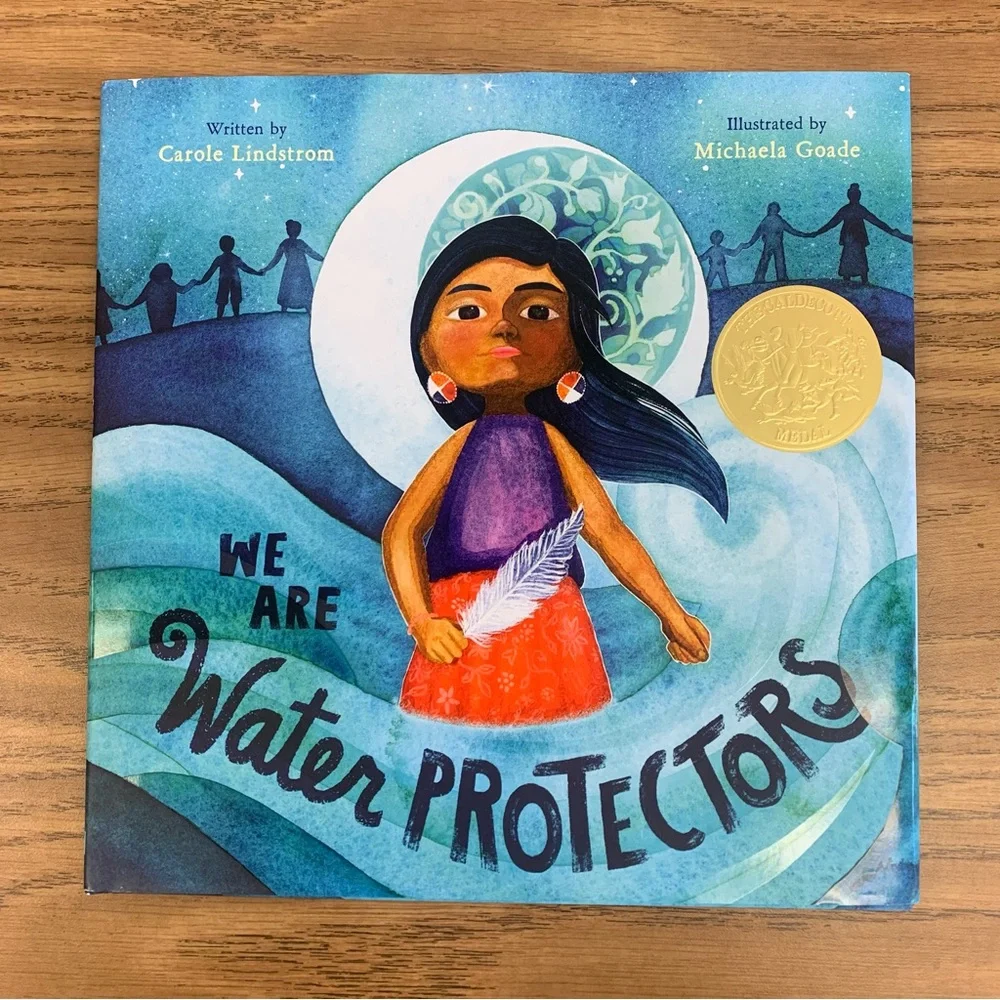 We Are‎ Water Protectors Children’s Picture Book